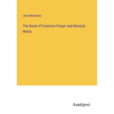 The Book of Common Prayer and Musical Notes