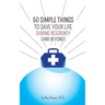 50 Simple Things to Save Your Life During Residency: (and Beyond)