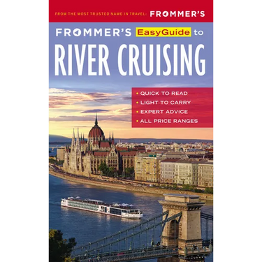 Frommer's EasyGuide to River Cruising