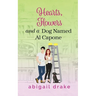 Hearts, Flowers, and a Dog Named Al Capone