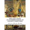 The Lost Light: An Interpretation of Ancient Scriptures