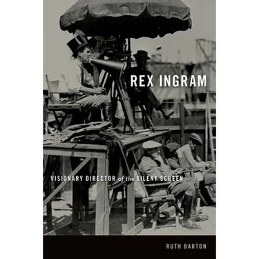 Rex Ingram: Visionary Director of the Silent Screen