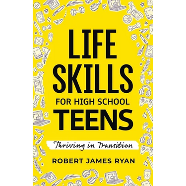 Life Skills for High School Teens