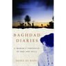 Baghdad Diaries: A Woman's Chronicle of War and Exile