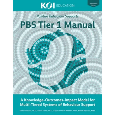 PBS Tier 1 Manual: A Knowledge-Outcomes-Impact Model for Multi-Tiered Systems of Behavior Support