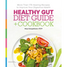 Healthy Gut Diet Guide + Cookbook