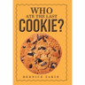 Who Ate the Last Cookie?