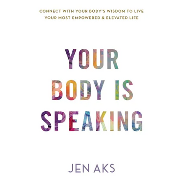 Your Body Is Speaking