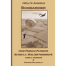 Hell's Angels Bombardier: How French Patriots Saved Lt. Walter Hargrove