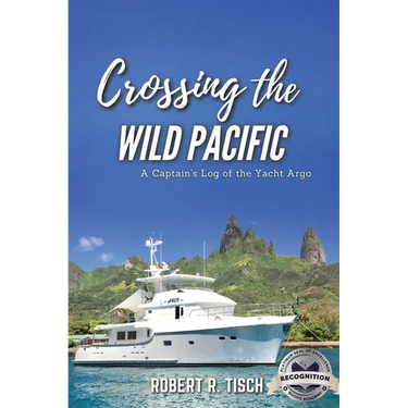 Crossing the Wild Pacific: Captain's Log of the Yacht Argo (Latest Edition)