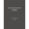Aortic Regurgitation: Collected Reprints
