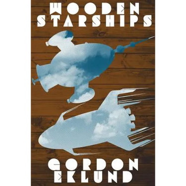 Wooden Starships