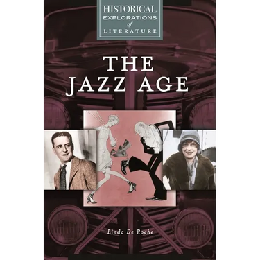 The Jazz Age: A Historical Exploration of Literature