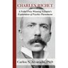 Charles Richet: A Nobel Prize Winning Scientist's Exploration of Psychic Phenomena