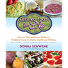Cultured Food for Life: How to Make and Serve Delicious Probiotic Foods for Better Health and Wellness