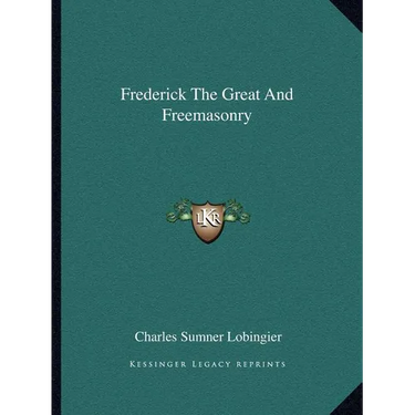 Frederick The Great And Freemasonry
