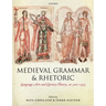 Medieval Grammar and Rhetoric: Language Arts and Literary Theory, Ad 300 -1475