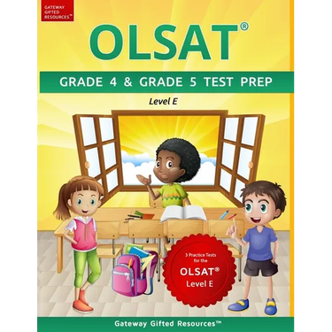 OLSAT Grade 4 & Grade 5 Test Prep Level E: 3 Practice Tests for the OLSAT Level E