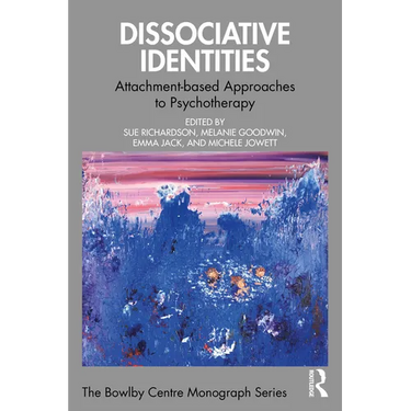Dissociative Identities: Attachment-based Approaches to Psychotherapy