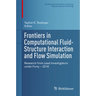 Frontiers in Computational Fluid-Structure Interaction and Flow Simulation: Research from Lead Investigators Under Forty - 2018