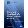 Micro- and Nanofluidics for Bionanoparticle Analysis