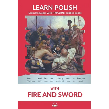 Learn Polish with Fire and Sword: Interlinear Polish to English
