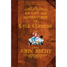 The Life and Adventures of Lyle Clemens