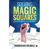Solving Magic Squares: Rules and Procedures Explained