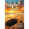 Your 7 Words to a Happier You: Unlock the Story Sabotaging Your Relationships