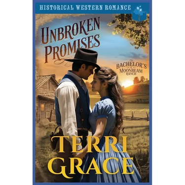 Unbroken Promises: Historical Western Romance