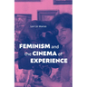 Feminism and the Cinema of Experience