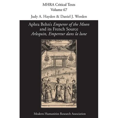 Aphra Behn's 'Emperor of the Moon' and its French Source 'Arlequin, Empereur dans la lune'