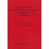 Beyond Illustration: 2D and 3D Digital Technologies as Tools for Discovery in Archaeology