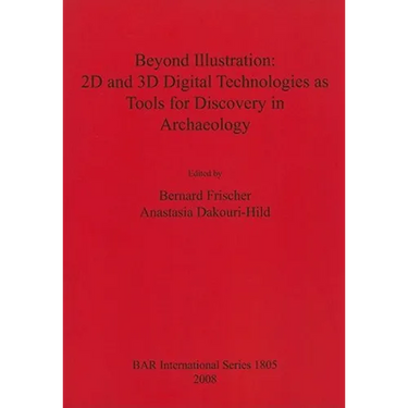 Beyond Illustration: 2D and 3D Digital Technologies as Tools for Discovery in Archaeology