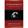 Schizophrenia My Classic Delusions