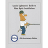Lennie Lightwave's Guide To Fiber Optic Installations