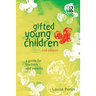 Gifted Young Children: A Guide for Teachers and Parents