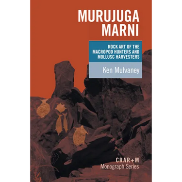 Murujuga Marni: Rock Art of the Macropod Hunters and Mollusc Harvesters