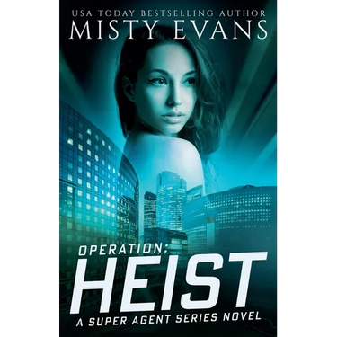 Operation: Heist, Super Agent Series, Book 8
