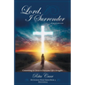 Lord, I Surrender