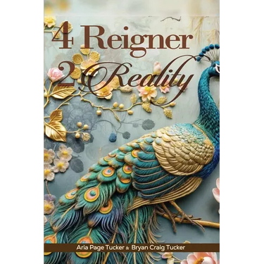 4 Reigner 2 Reality