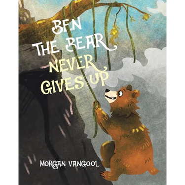 Ben the Bear Never Gives Up
