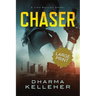 Chaser: Large Print Edition (A Jinx Ballou Novel)