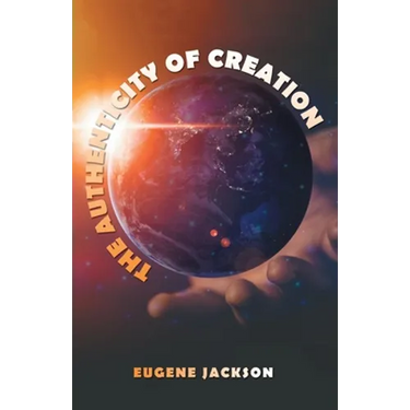 The Authenticity of Creation