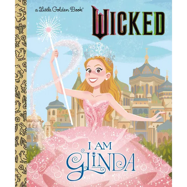 I Am Glinda (Universal Pictures Wicked)