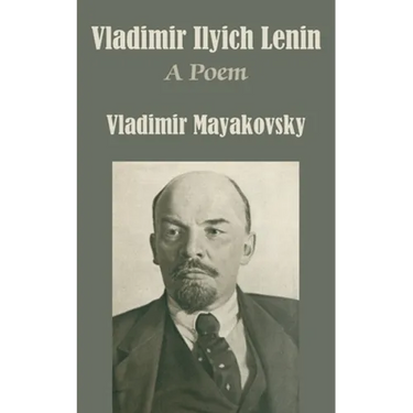 Vladimir Ilyich Lenin: A Poem