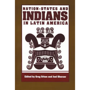 Nation-States and Indians in Latin America