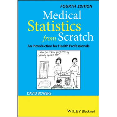 Medical Statistics from Scratch: An Introduction for Health Professionals