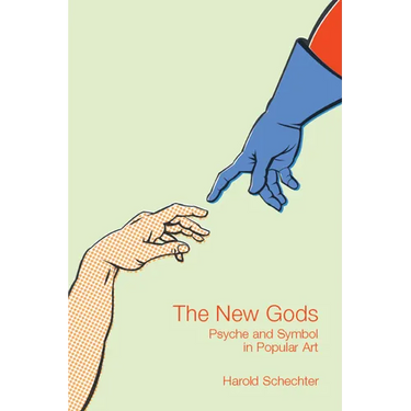 The New Gods: Psyche and Symbol in Popular Art