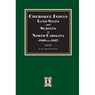 Cherokee Indian Land Sales and Surveys in North Carolina, 1820-1827